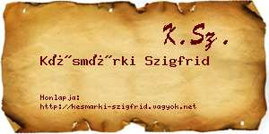 Késmárki Szigfrid névjegykártya